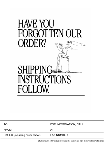 Have You Forgotten our Order? fax cover sheet