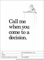 Call When You Come To a Decision